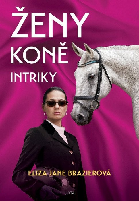 Ženy koně intriky – Brazierová Eliza Jane