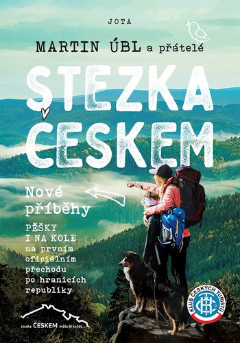 Stezka Českem - Nové příběhy – Úbl Martin