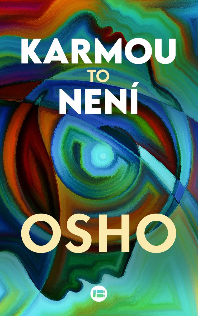 Karmou to není – Osho