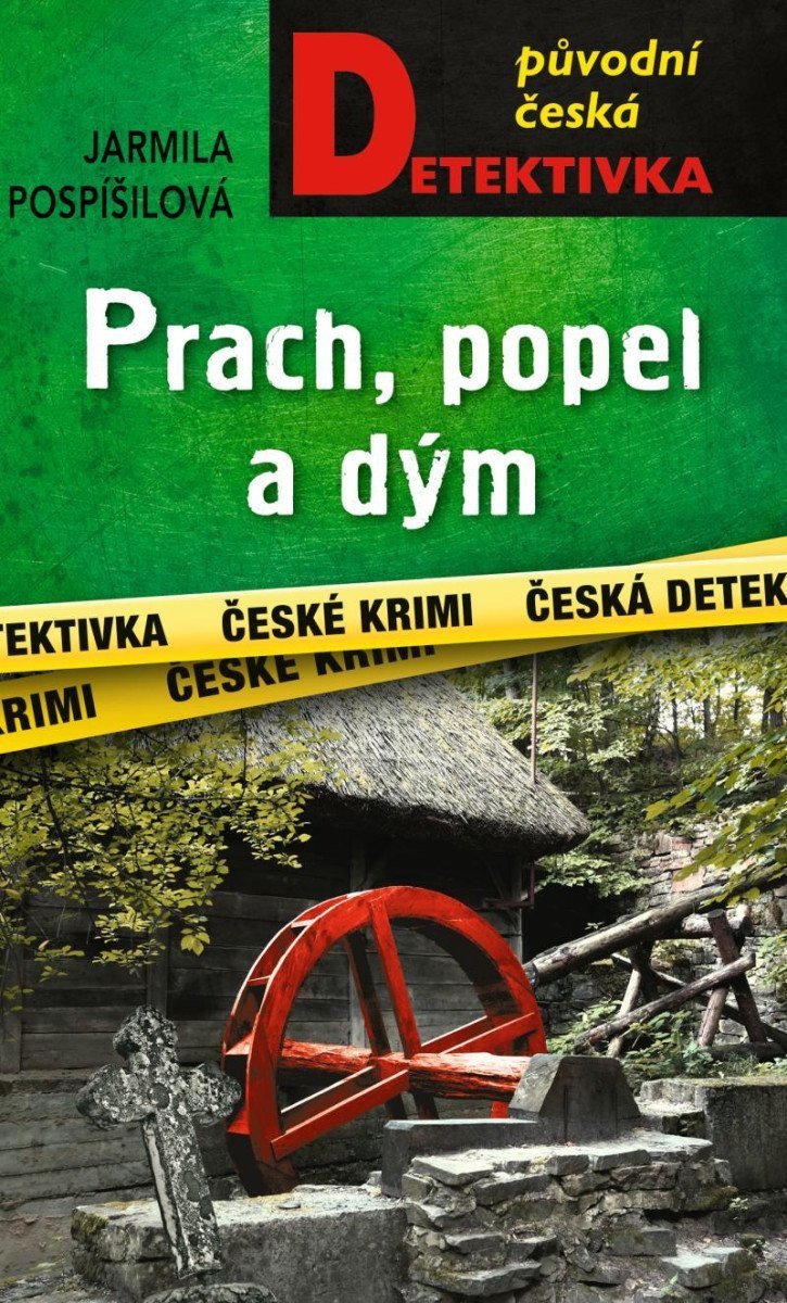 Prach popel a dým – Pospíšilová Jarmila
