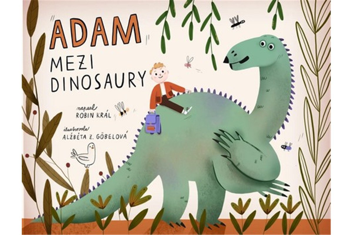 Adam mezi dinosaury – Král Robin
