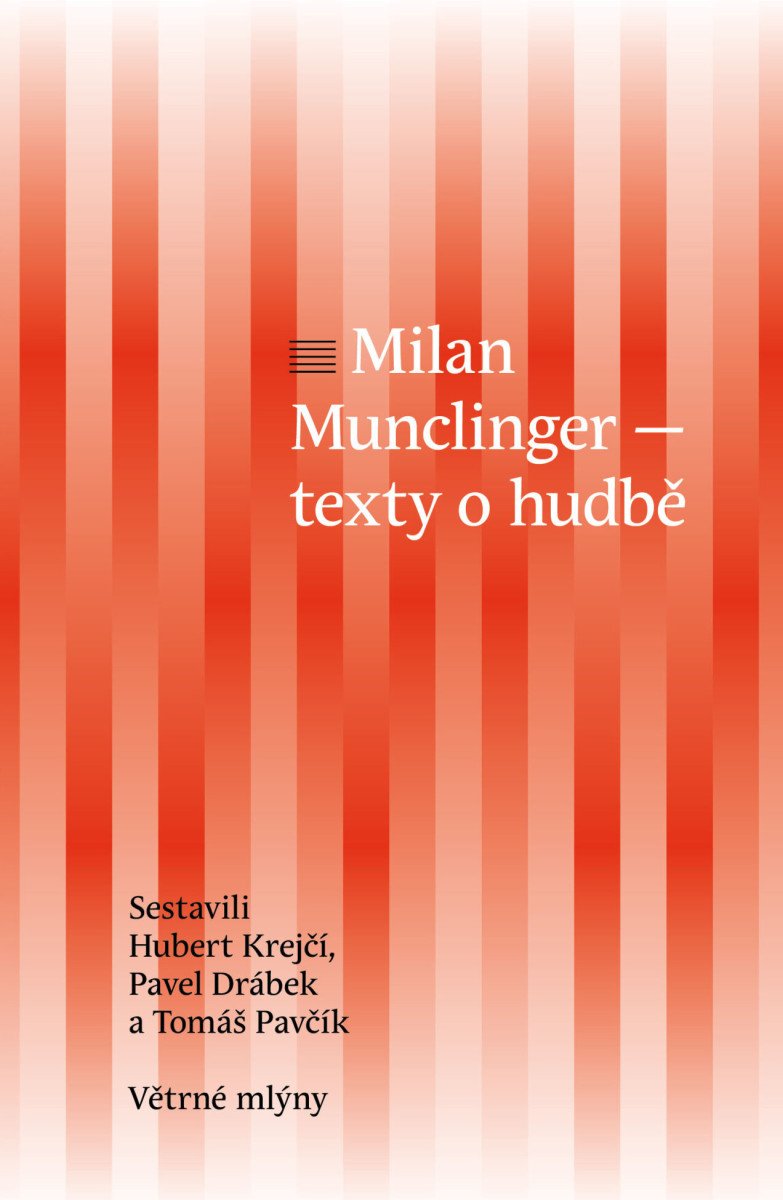 Milan Munclinger - Text o hudbě – Krejčí Hubert