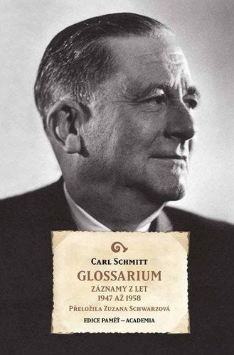 Glossarium - Záznamy z let 1947 až 1958 – Schmitt Carl