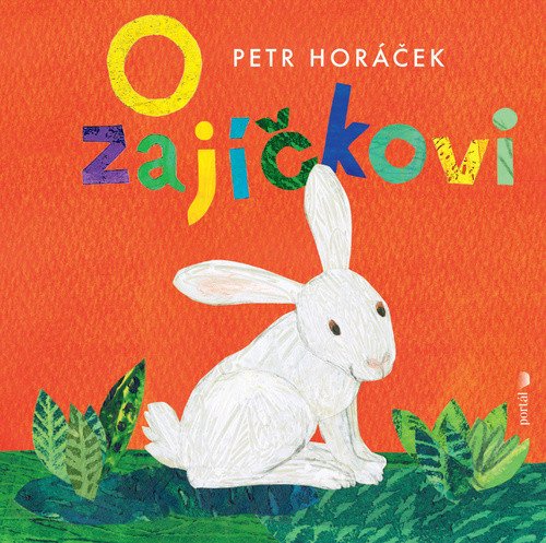 O zajíčkovi – Horáček Petr