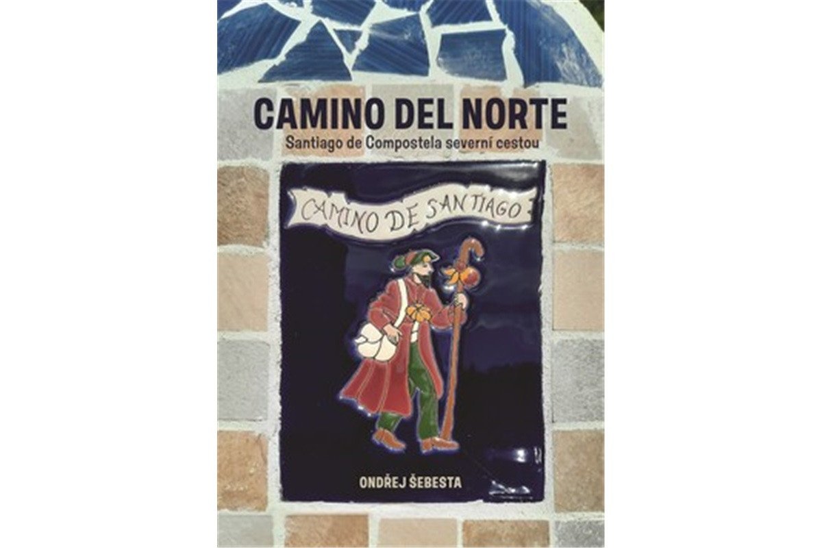 Camino del Norte - Santiago de Compostela severní cestou – Šebesta Ondřej