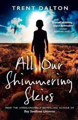 All Our Shimmering Skies – Dalton Trent