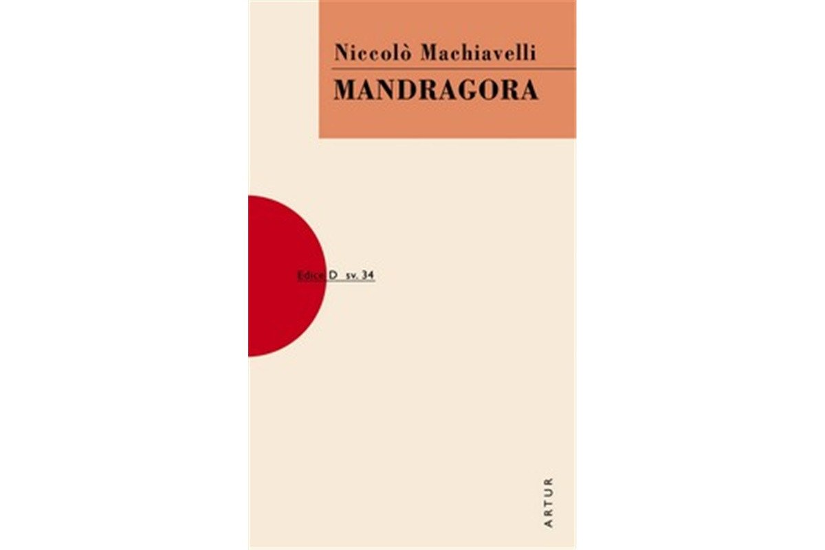 Mandragora – Machiavelli Niccoló