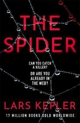 The Spider The only serial killer crime thriller you need to read this year – Kepler Lars