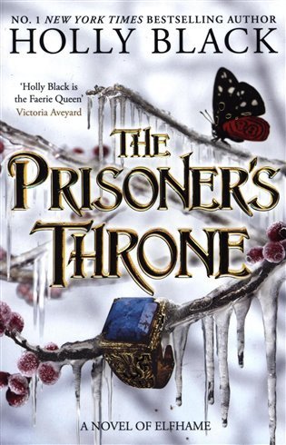 The Prisoners Throne A Novel of Elfhame from the author of The Folk of the Air series – Blacková Holly