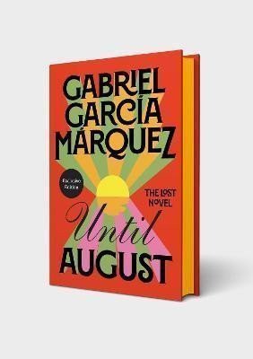 Until August – Marquez Gabriel Garcia