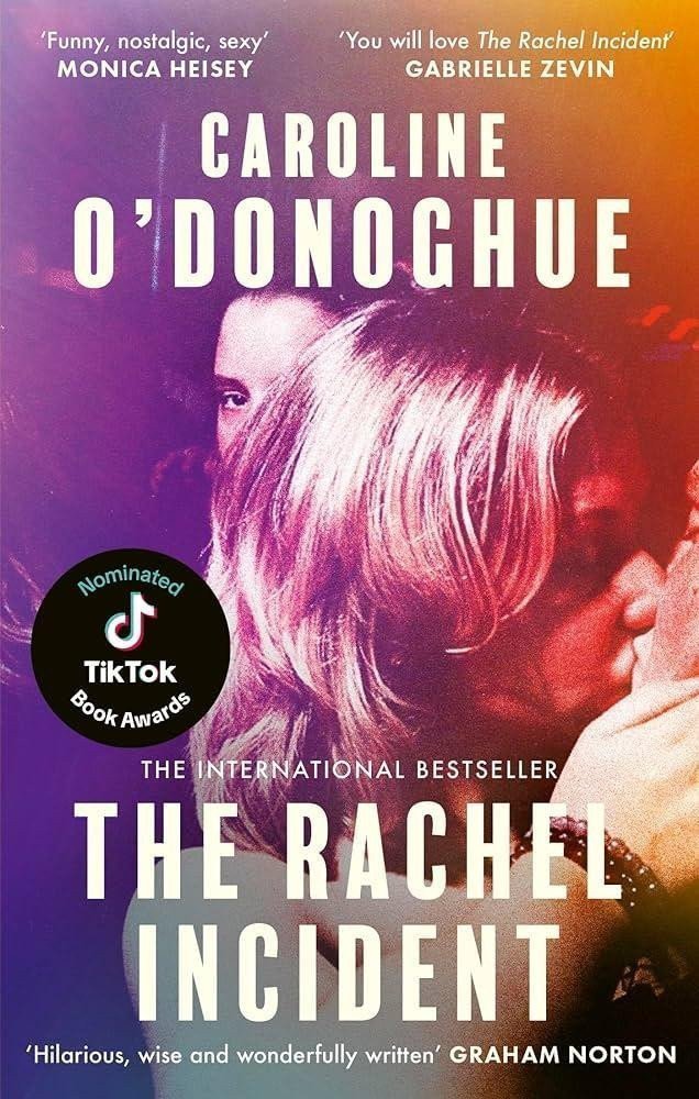The Rachel Incident If youve ever been young you will love The Rachel Incident like I did Gabrielle Zevin - the international bestseller – ODonoghue Caroline
