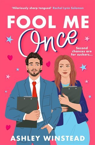 Fool Me Once A simmering sizzling second-chance romcom from TikTok sensation Ashley Winstead – Winstead Ashley
