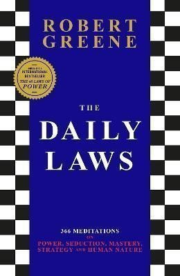 The Daily Laws 366 Meditations from the author of the bestselling The 48 Laws of Power – Greene Robert