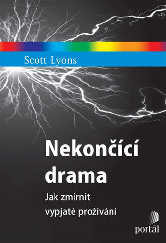 Nekončící - Jak zmírnit vypjaté prožívání – Lyons Scott