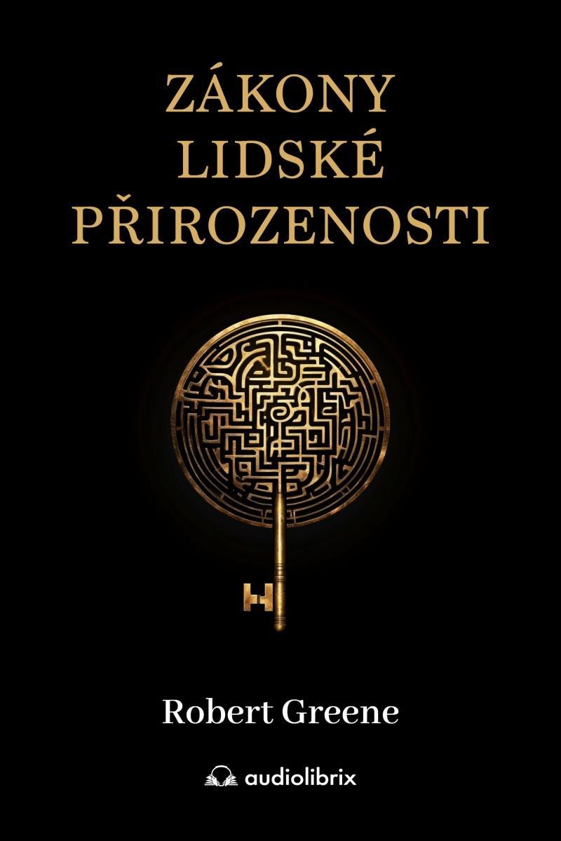 Zákony lidské přirozenosti – Greene Robert
