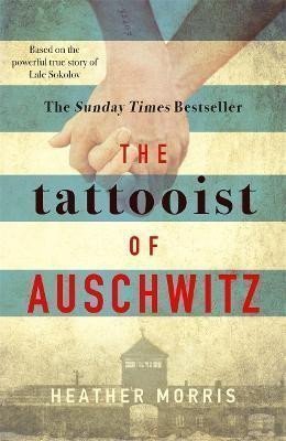 The Tattooist of Auschwitz Soon to be a major new TV series – Morris Heather