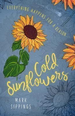 Cold Sunflowers – Sippings Mark (2018)