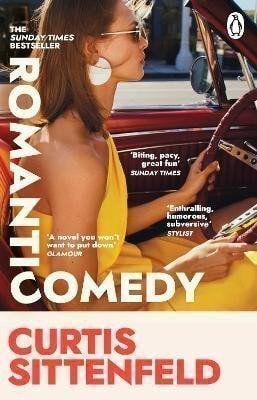 Romantic Comedy: The bestselling Reese Witherspoon Book Club Pick by the author of RODHAM and AMERICAN WIFE – Sittenfeldová Curtis (2024)