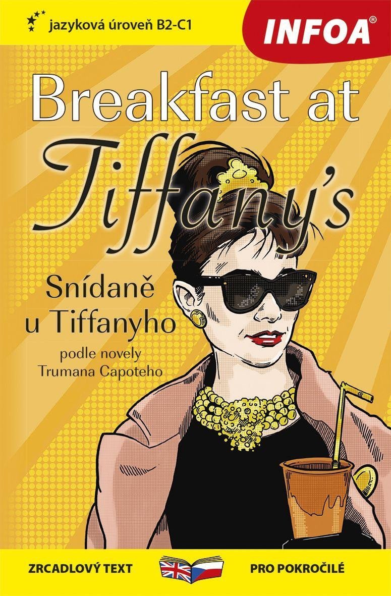 Snídaně u Tiffanyho Breakfast at Tiffanys - Zrcadlová četba B2-C1 – Capote Truman