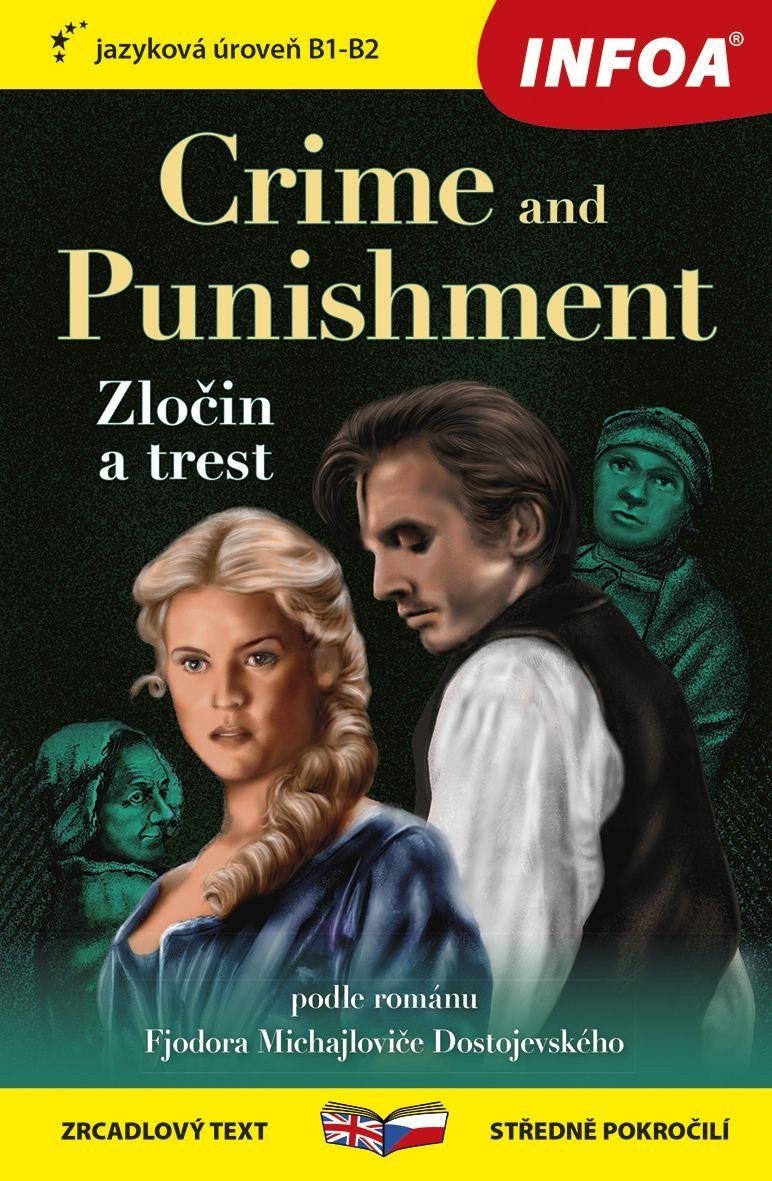 Zločin a trest Crime and Punishment - Zrcadlová četba B1-B2 – Dostojevskij Fjodor Michajlovič