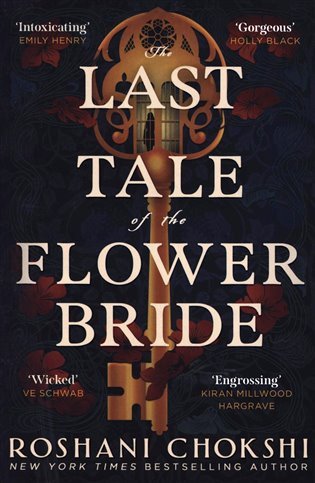The Last Tale of the Flower Bride the haunting atmospheric gothic page-turner – Chokshiová Roshani