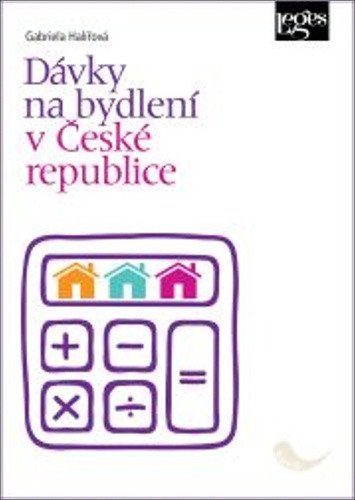 Dávky na bydlení v České republice – Halířová Gabriela