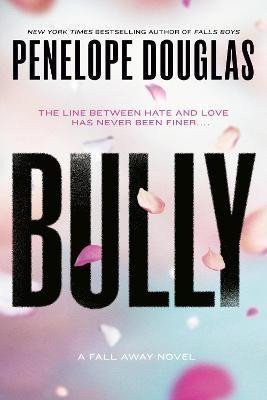 Bully Fall Away 1 – Douglasová Penelope