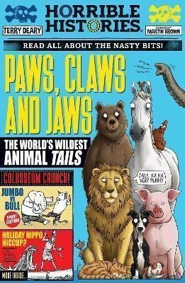 Paws Claws and Jaws The Worlds Wildest Animal Tails – Deary Terry