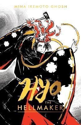 Hyo the Hellmaker – Ikemoto Ghosh Mina
