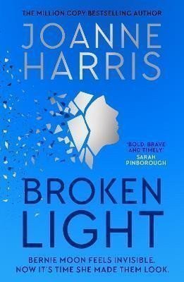 Broken Light The explosive and unforgettable new novel from the million copy bestselling author – Harrisová Joanne