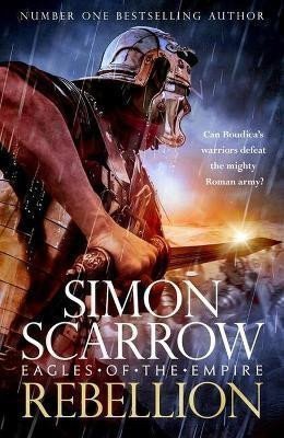 Rebellion (Eagles of Empire 22) – Scarrow Simon (2024)