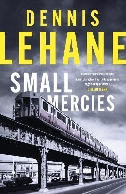 Small Mercies – Lehane Dennis