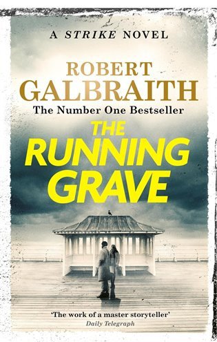 The Running Grave: Cormoran Strike Book 7 – Galbraith Robert (2024)