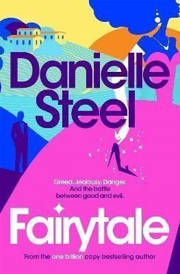 Fairytale Escape with a magical story of love family and hope from the billion copy bestseller – Steel Danielle