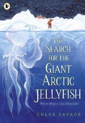 The Search for the Giant Arctic Jellyfish – Savage Chloe
