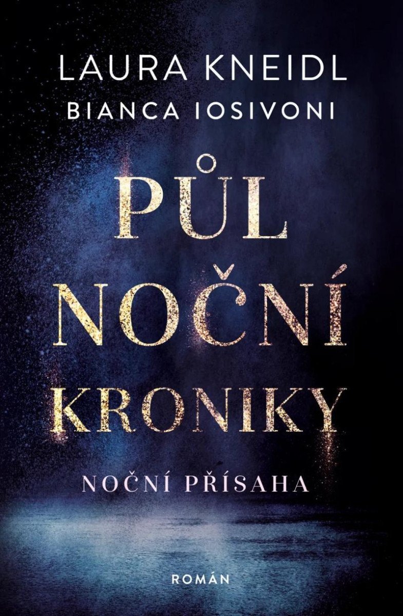 Půlnoční kroniky 6 - Noční přísaha – Kneidl Laura