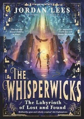 The Whisperwicks The Labyrinth of Lost and Found – Lees Jordan