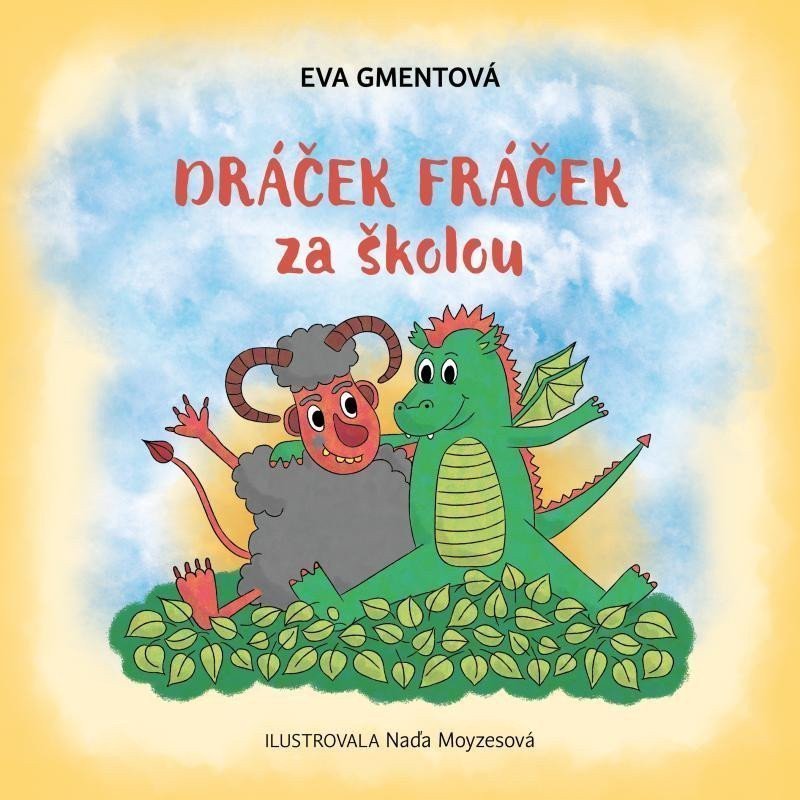 Dráček Fráček za školou – Gmentová Eva