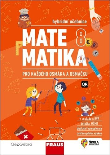 Matematika 8 pro každého osmáka a osmačku - Hybridní učebnice