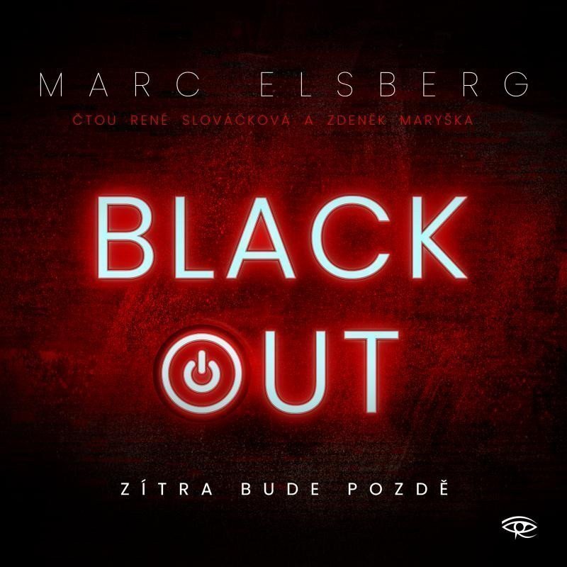 Blackout - Zítra bude pozdě - CDmp3 Čte Zdeněk Maryška a René Slováčková