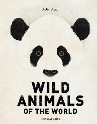 Wild Animals of the World – Braun Dieter