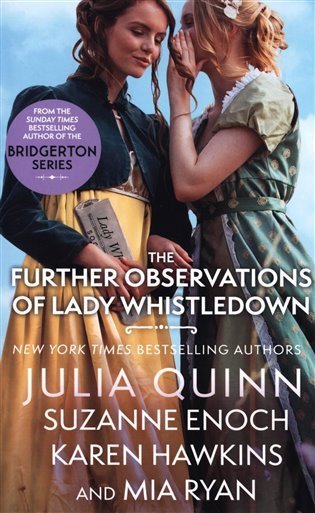 The Further Observations of Lady Whistledown: A dazzling treat for Bridgerton fans! – Quinnová Julia (2023)