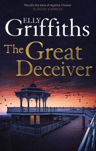 The Great Deceiver: The gripping new novel from the bestselling author of the Dr Ruth Galloway Mysteries – Griffiths Elly (2023)