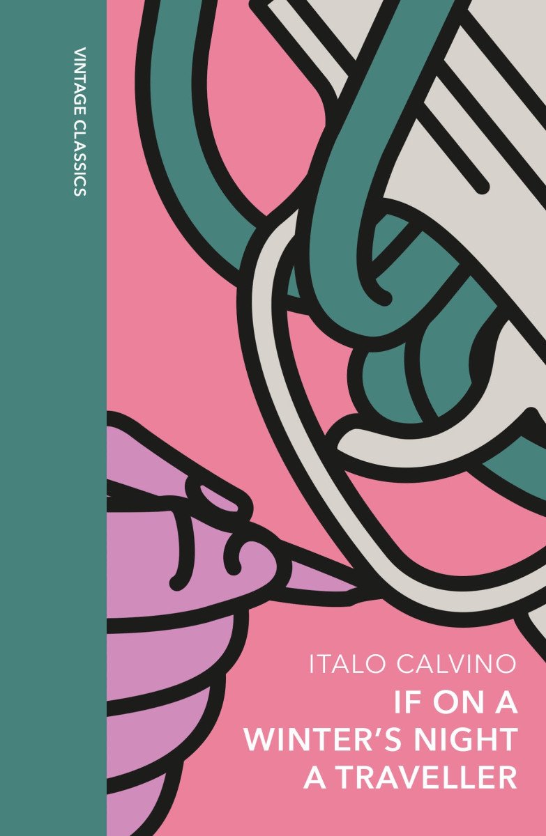 If on a Winters Night a Traveller A special edition of the classic genre-defying novel – Calvino Italo