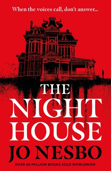 The Night House: A spine-chilling tale for fans of Stephen King – Nesbo Jo (2024)