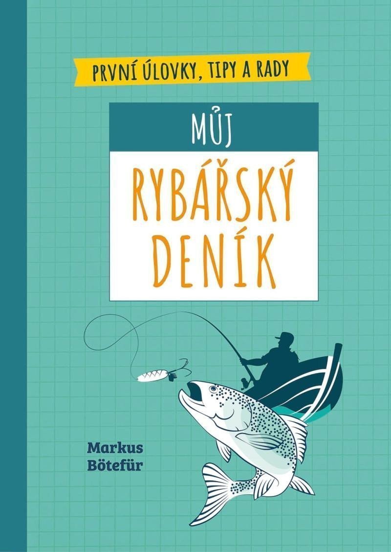 Můj rybářský deník – Bötefür Markus