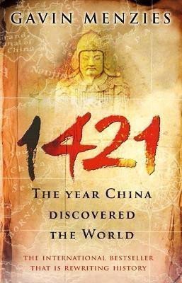 1421 The Year China Discovered The World – Menzies Gavin