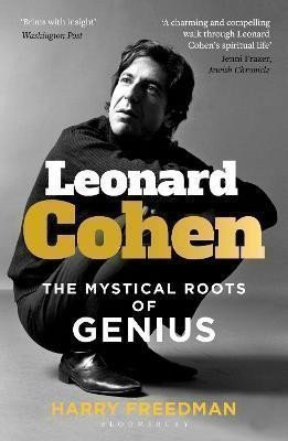 Leonard Cohen: The Mystical Roots of Genius – Freedman Harry (2024)