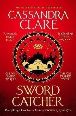 Sword Catcher Discover the instant Sunday Times bestseller from the author of The Shadowhunter Chronicles – Clareová Cassandra