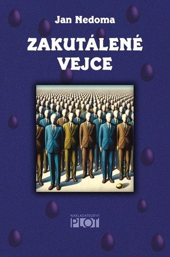 Zakutálené vejce – Nedoma Jan